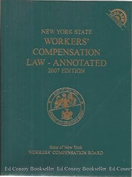 New York State Workers' Compensation Law Annotated 2007