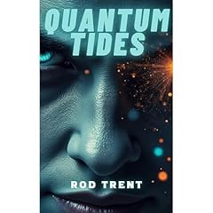 Quantum Tides Audiolibro Por Rod Trent arte de portada