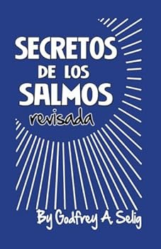 SECRETOS DE LOS SALMOS (spanish only) FRAGMENT DE LA PARCTICAL KABALA ... Incluyendo 150 Salmos de la Sagrada Biblia