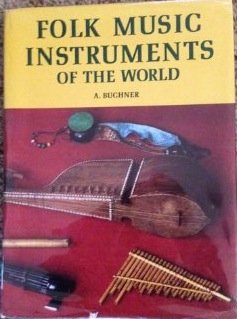 Folk Music Instruments of the World 119922605X Book Cover