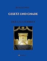 Gesetz und Gnade: Der Galaterbrief 3746959756 Book Cover