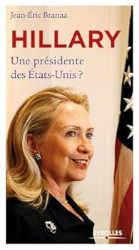 Hillary: Une présidente des Etats-Unis ?
