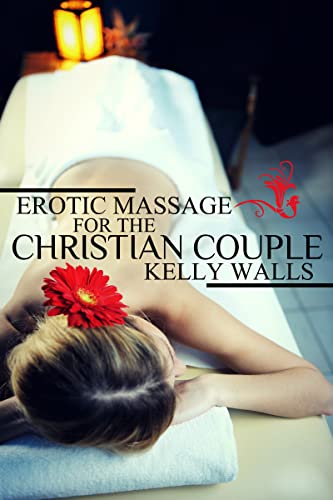 Erotic Massage For Christian Couples