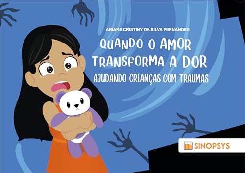 Quando o amor transforma a dor: ajudando crianças com traumas