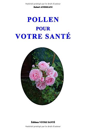POLLEN POUR VOTRE SANTÉ