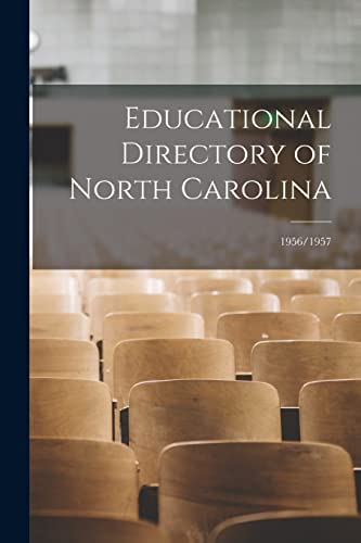 Educational Directory of North Carolina; 1956/1957