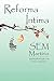 Reforma &Atilde;ntima sem Mart&Atilde;&shy;rio: Auto transforma&Atilde;&sect;&Atilde;&pound;o com leveza e esperan&Atilde;&sect;a (Portuguese Edition)