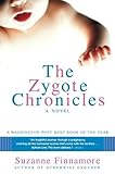The Zygote Chronicles: A Novel