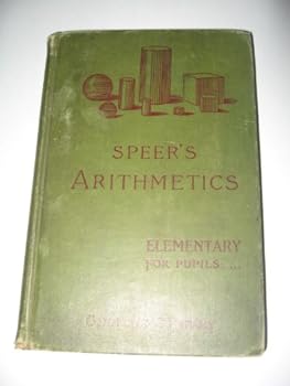 Unknown Binding Speer's Arithmetics Elementary for Pupils, Pub 1901 Book