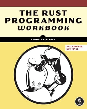 The Rust Programming Language Workbook: MATTINGLY, BYRON: 9781718504189 ...