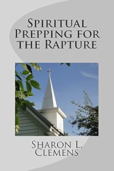 Paperback Spiritual Prepping for the Rapture Book