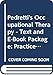 Pedretti's Occupational Therapy - Text and E-Book Package: Practice Skills for Physical Dysfunction