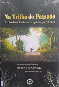 Paperback NA TRILHA DO PASSADO [Portuguese_Brazilian] Book