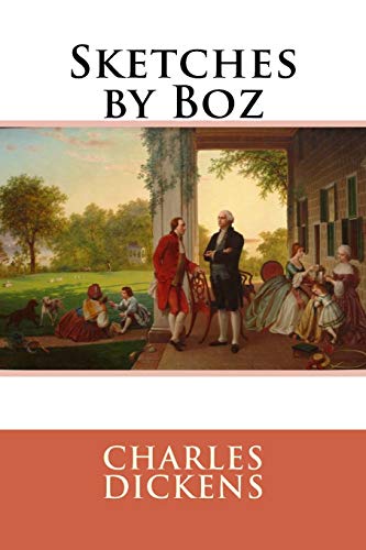 Image of Sketches by Boz Charles Dickens