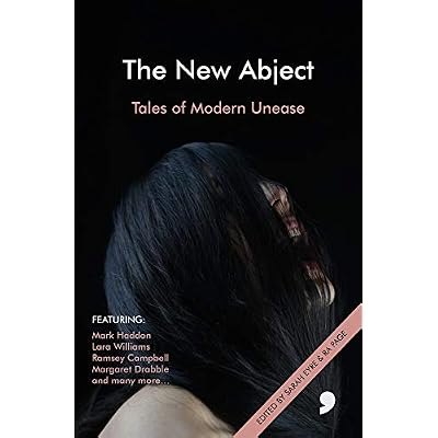 The New Abject: Tales of Modern Unease