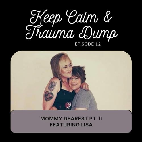 Mommy Dearest Pt. II