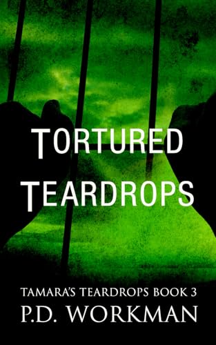 Tortured Teardrops (Tamara's Teardrops (Contemporary YA))