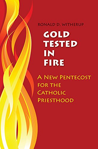 Gold Tested in Fire: A New Pentecost for the Catholic Priesthood (English Edition)