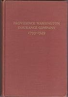 One-Hundred Fifty Years of Providence, Washington Insurance Company 1799-1949 B001H0OG2U Book Cover
