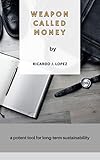 WEAPON CALLED MONEY (English Edition)