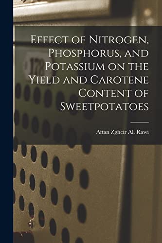 Effect of Nitrogen, Phosphorus, and Potassium on the Yield and Carotene Content of Sweetpotatoes