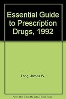 Essential Guide to Prescription Drugs 1992 0062730908 Book Cover
