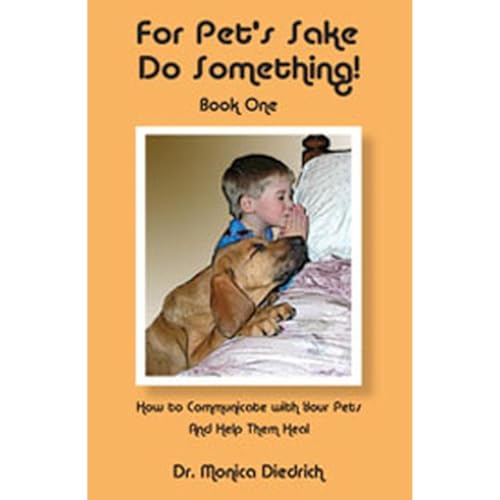 For Pet's Sake Do Something! Book One by Dr. Monica Diedrich episode artwork