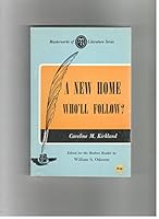 A New Home -- Who'll Follow? : Glimpses of Western Life; Edited for the Modern Reader B000SUUVII Book Cover