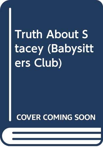 Truth About Stacey (Babysitters Club) 0590709968 Book Cover