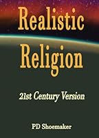Realistic Religion: The 21st Century Version of God 1737532956 Book Cover