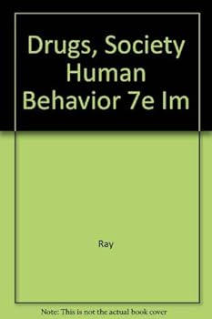 Paperback Drugs, Society, and Human Behavior, Seventh Edition Book