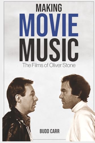 Making Movie Music: The Films of Oliver Stone