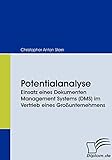 Potentialanalyse. Einsatz eines Dokumenten Management Systems (DMS) im Vertrieb eines Großunternehmens