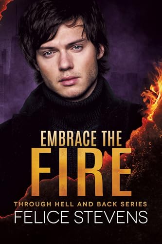 Embrace the Fire (Through Hell and Back Book 3)
