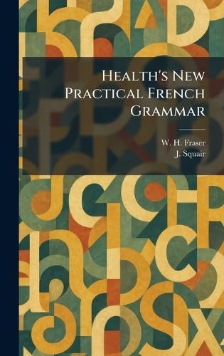 Health's New Practical French Grammar