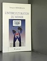 L'interculturation du monde (Exploration interculturelle et science sociale) 2717840907 Book Cover