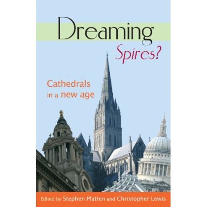 Dreaming Spires? - Cathedrals in a New Age