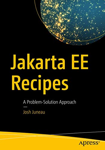 Jakarta EE Recipes: A Problem-Solution Approach view 2