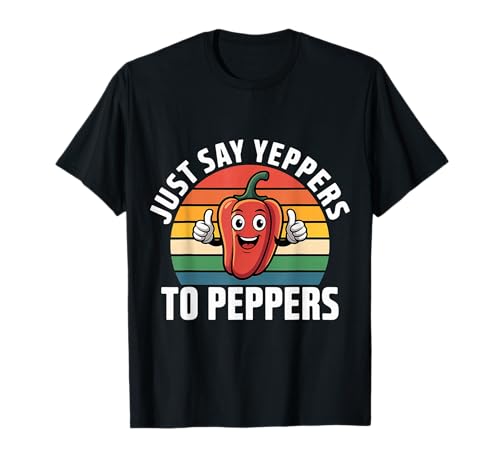 Just Say Yeppers To Peppers ��ؔ_�� |- T�V���c