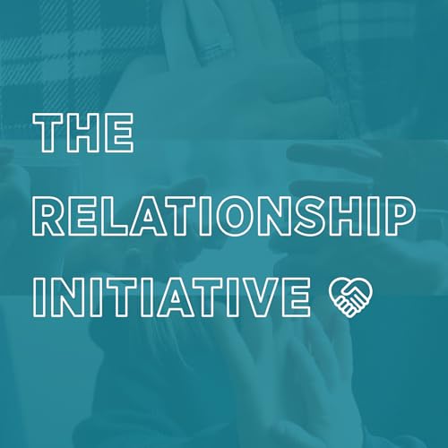 The Relationship Initiative, Ep 5 - Work for the Lord