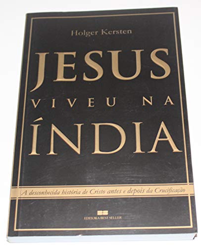 JESUS VIVEU NA ÍNDIA - Karsten, Holger