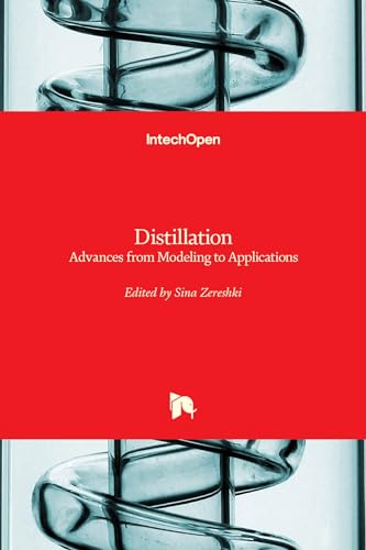 Distillation - Advances from Modeling to Applications