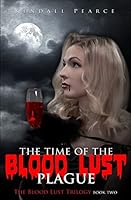 Time of the Blood Lust Plague 1518870368 Book Cover