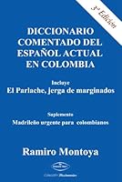 Diccionario Comentado Del Español Actual En Colombia 8498215021 Book Cover