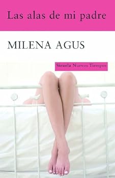 Paperback Las alas de mi padre [Spanish] Book
