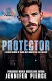 Protector (Heroes of Renegade Book 3)