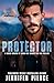 Protector (Heroes of Renegade Book 3)