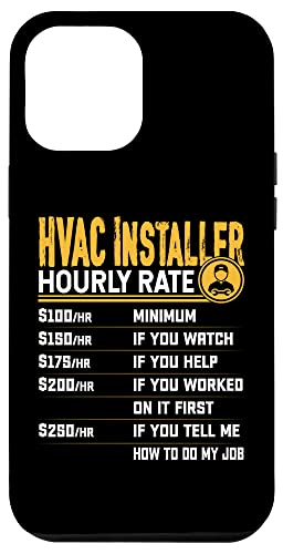 iPhone 12/12 Pro HVAC Installer Hourly Rate - Funny HVAC Technician Installer Case