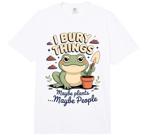 I Bury Things Maybe Plants People Frog Gardener Funny Comfort Colors Adult Heavyweight T-Shirt