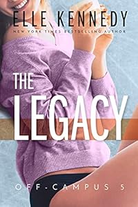 The Legacy (Off-Campus Book 5)